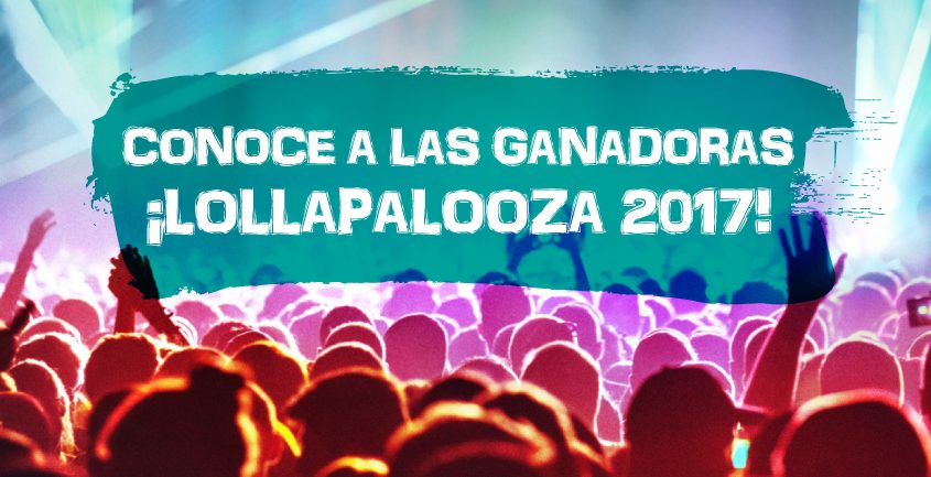 Ganadoras Lollapalooza 2017